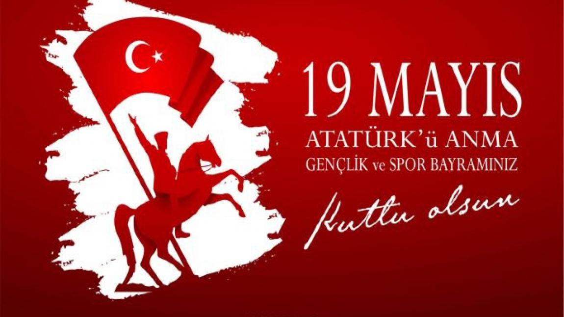 19 Mayıs Atatürk'ü Anma Gençlik ve Spor Bayramı'nın 102. Yılı kutlu olsun